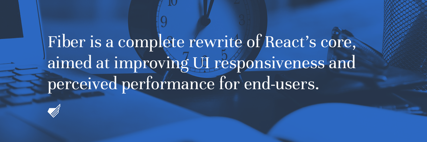 React Fiber is aimed to improve UI 