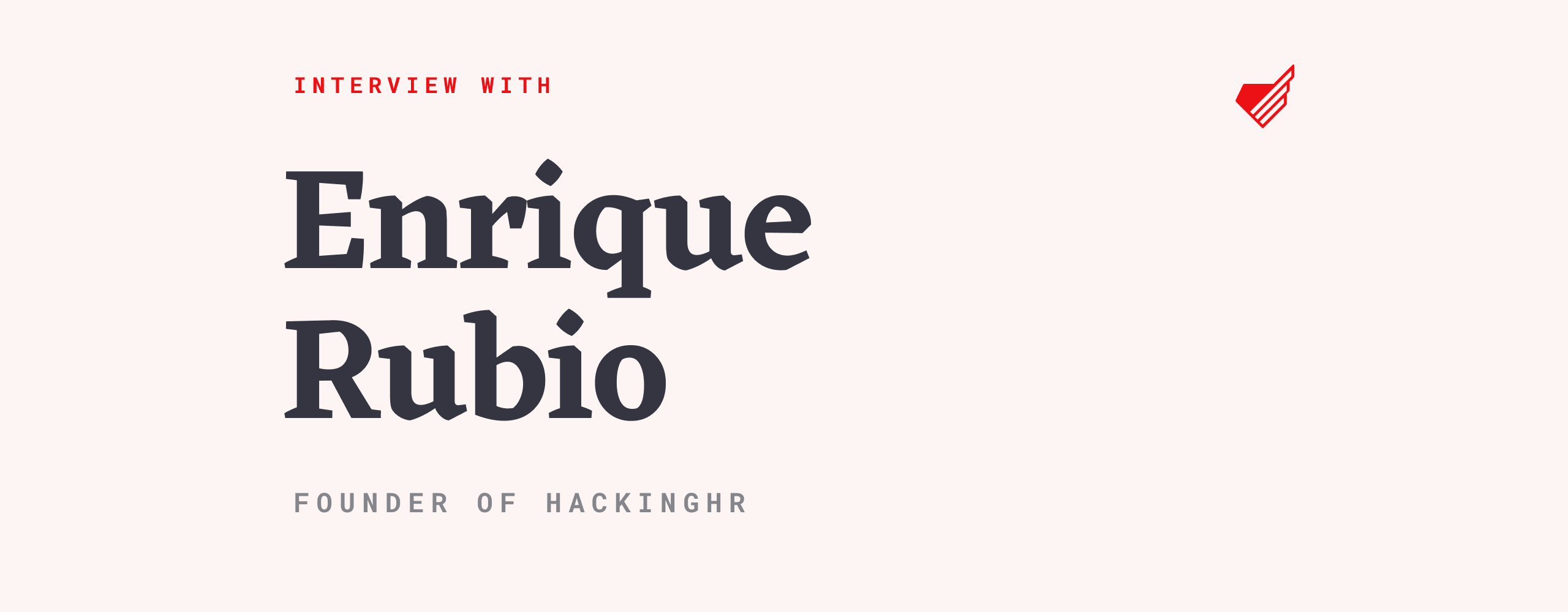 enrique-rubio-interview-hs